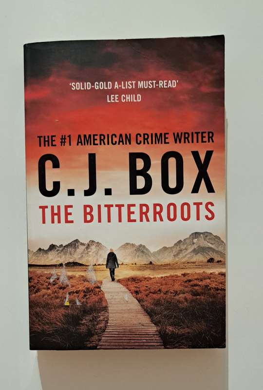 The Bitterroots By C J Box crime thriller suspense detective police fiction