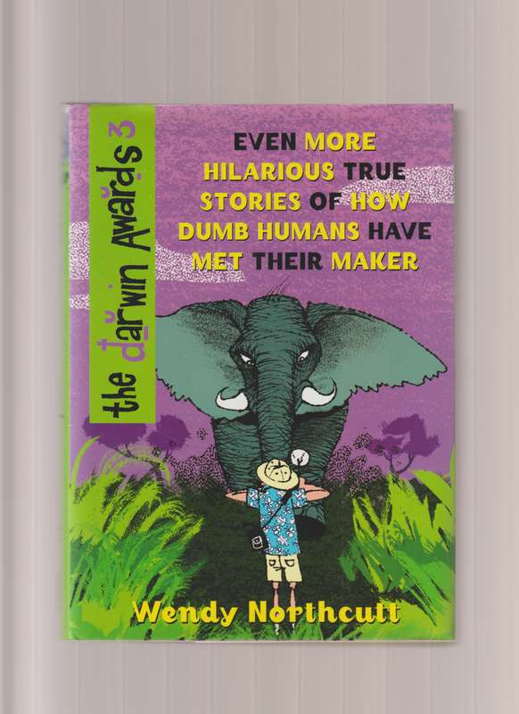 The Darwin Awards III: Survival of the Fittest Wendy Northcutt hilarious comedy humor funny