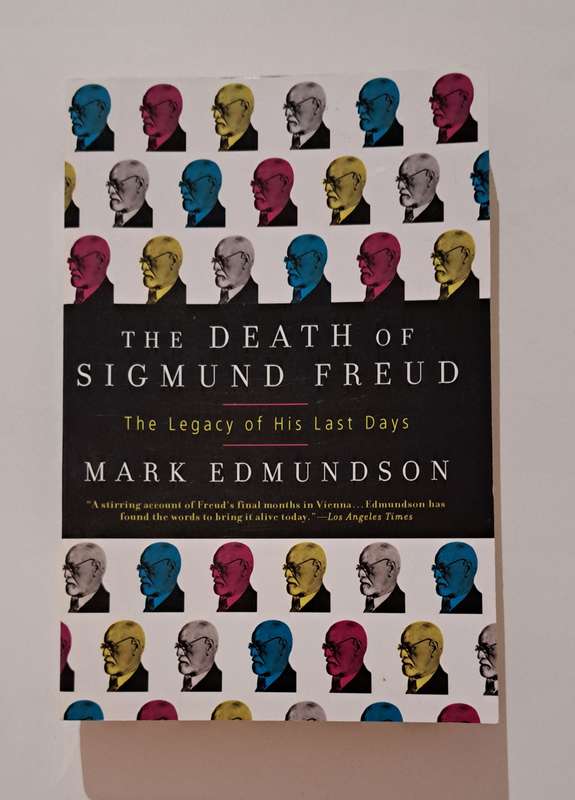 The Death Of Sigmund Freud By Mark Edmundson Biography history war ****SOLD****