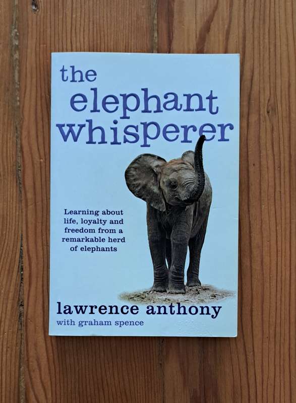 The Elephant Whisperer By Lawrence Anthony animals South Africa memoir nature biography science