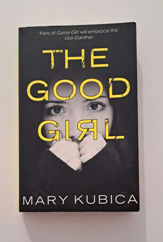 The Good Girl By Mary Kubica mystery crime thriller suspense chic lit crime gone girl adult
