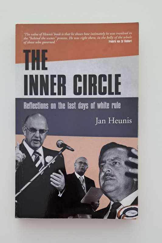 The Inner Circle Jan Heunis politics history South Africa PW Botha Pik FW de Klerk ANC National Part
