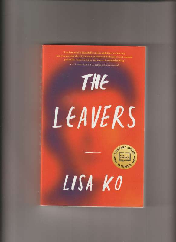 The Leavers By Lisa Ko fiction contemporary China adult Asia social justice book prize winner