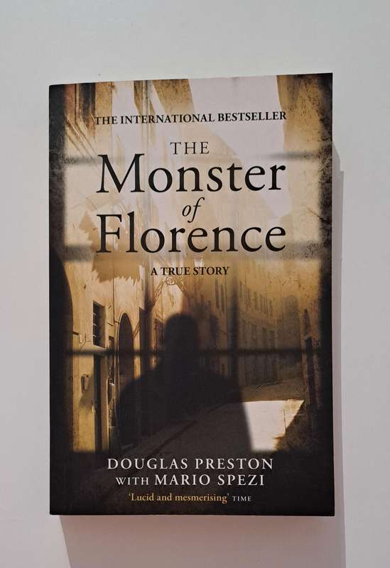 The Monster Of Florence A True Story By Douglas Preston true crime mystery Italy thriller historical