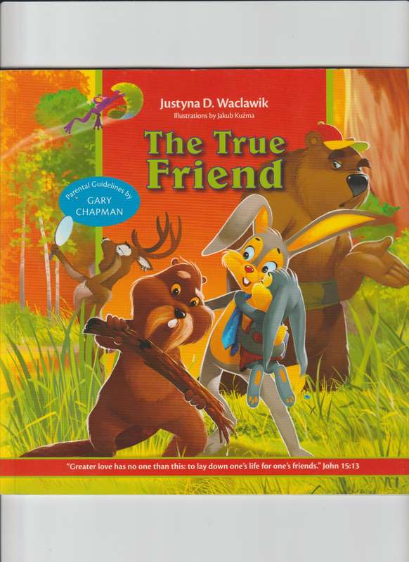 The True Friend By Justyna Waclawik kids children's bedtime story picture book