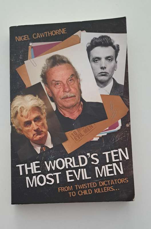 The World's Ten Most Evil Men By Nigel Cawthorne true crime murder serial killer Africa America