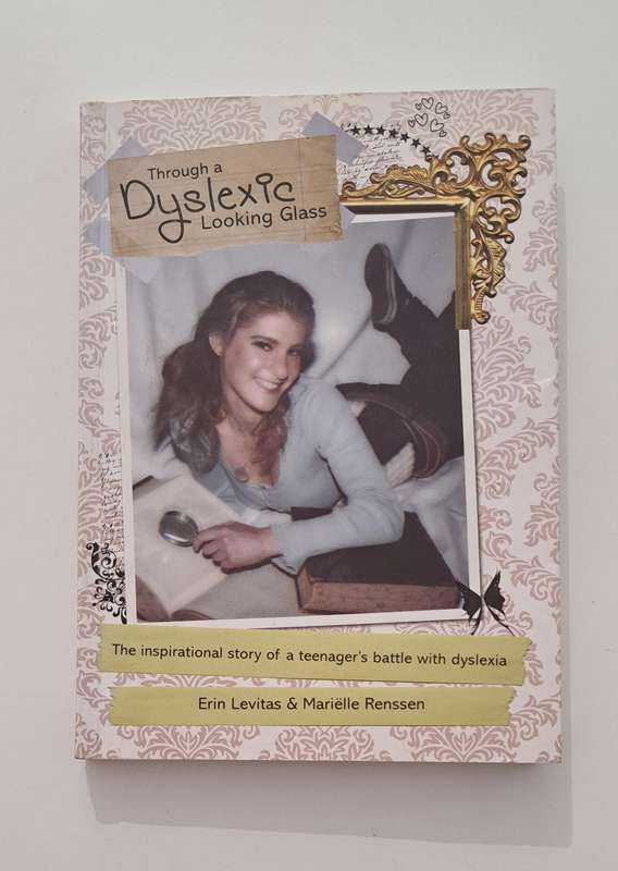 Through A Dyslexia Looking Glass - Erin Levitas