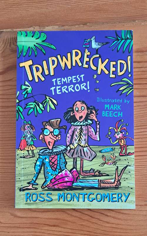 Tripwrecked Tempest Terror Ross Montgomery kids children pre-school funny homor comedy