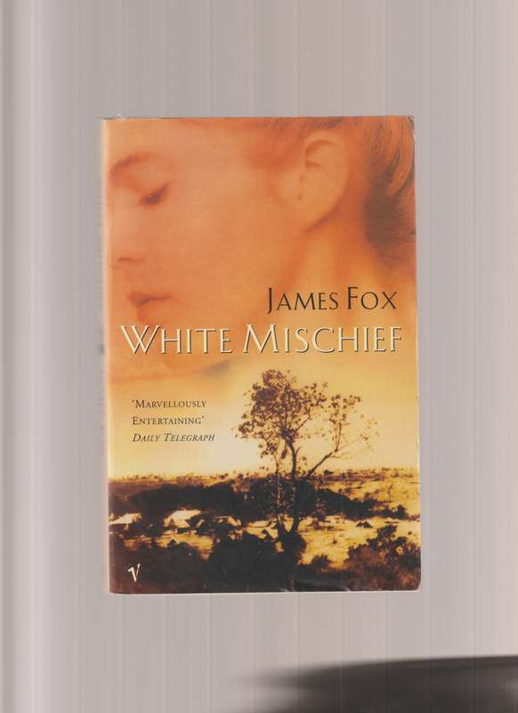 White Mischief By James Fox book Africa True Crime Mystery Kenya History Biography British lit
