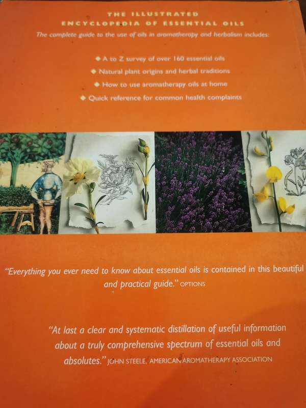 The Illustrated Encyclopedia of Essential Oils