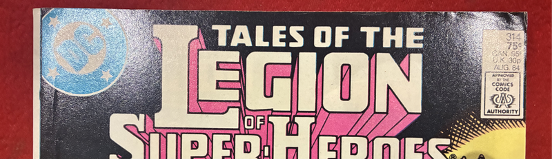 Vintage Legion of Super-heroes Comic #314 (FN/VFN)