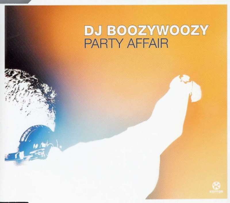 DJ BoozyWoozy  Party Affair  CD (Maxi-Single)
