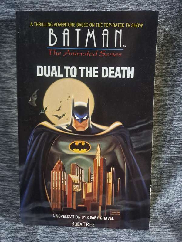 Batman The Animated Series Dual To The Death [ISBN 0752209515](Boxtree novel)