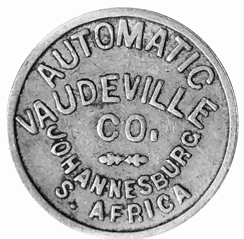 Token - Automatic Vaudeville Co. Johannesburg- SCARES COLLECTABLE
