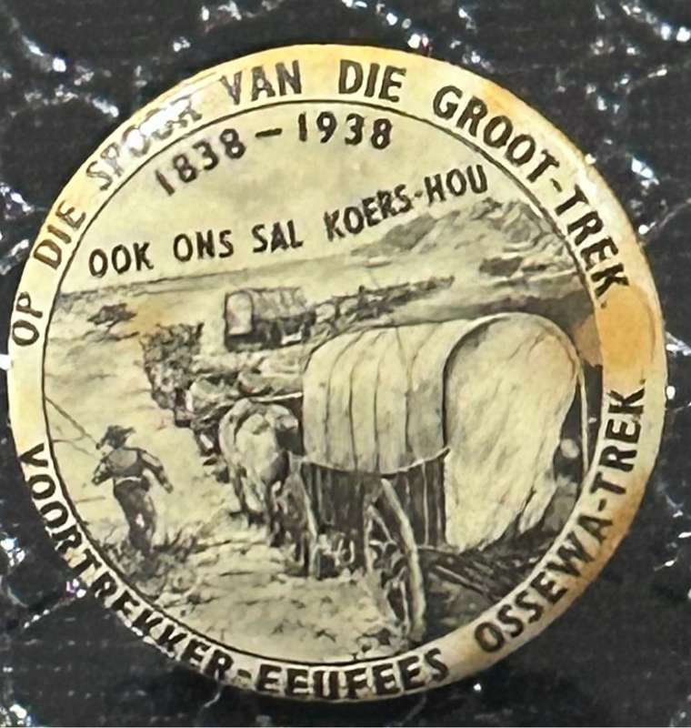 BOERE GROOT TREK  (1838-1938) PIN BADGE- JJ FOUCHE ORIGINAL