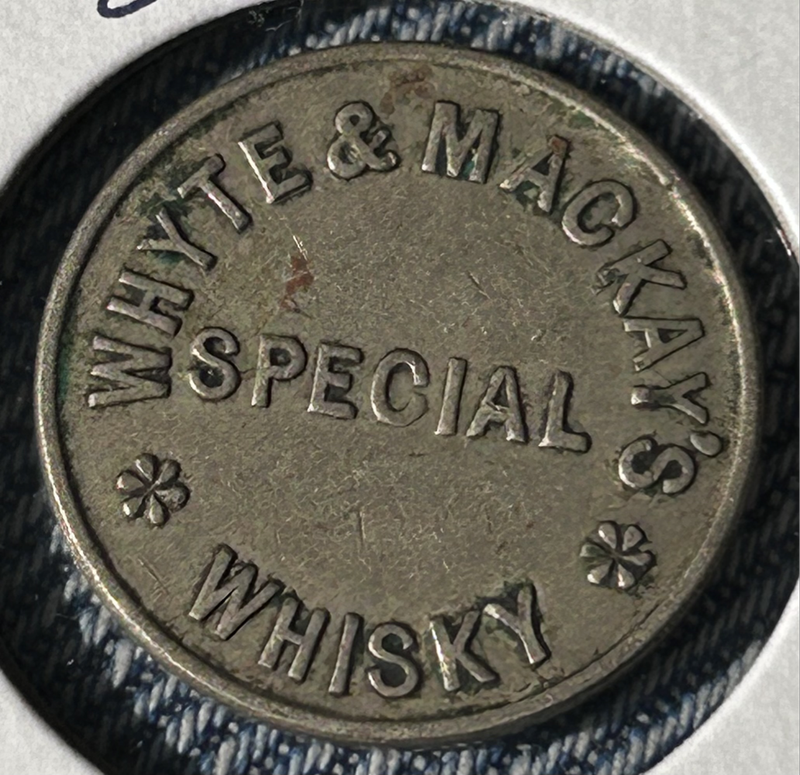6d WHYTE & MACKAY'S SPECIAL WHISKY TOKEN [ Herns catalogue  No: 748E]
