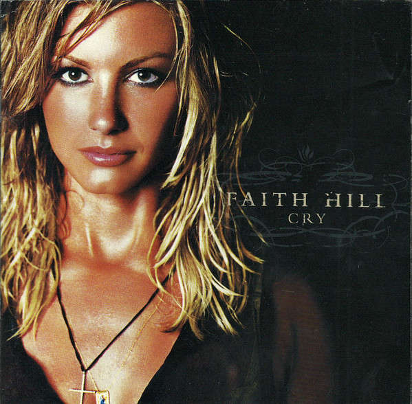 Faith Hill - Cry (Music CD)