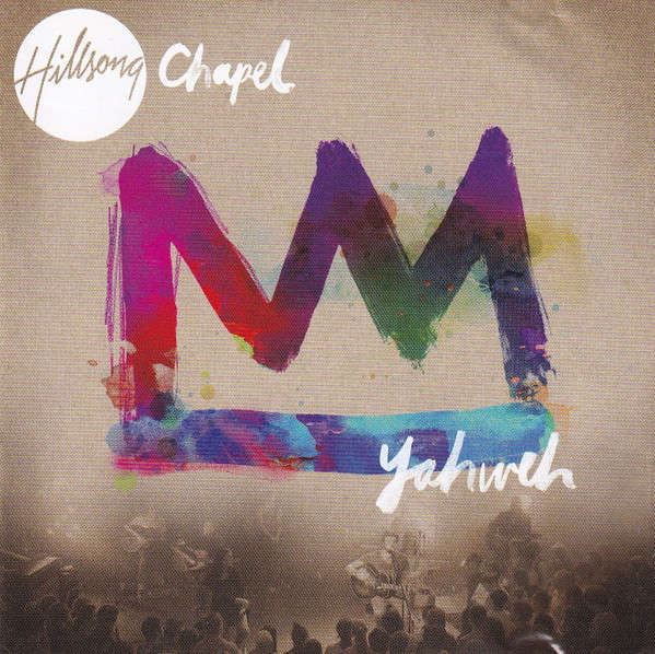 Hillsong Chapel  Yahweh (Music CD)