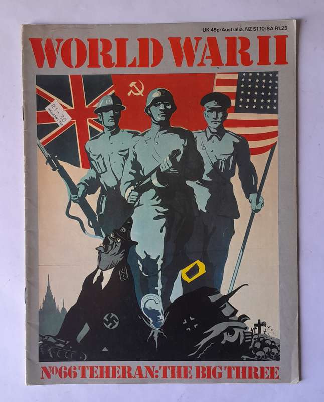 Vintage World War II Magazine Number 66 "Teheran : The Big Three"