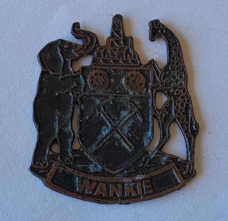 Rare Vintage Rhodesian "Wankie" Metal Badge.