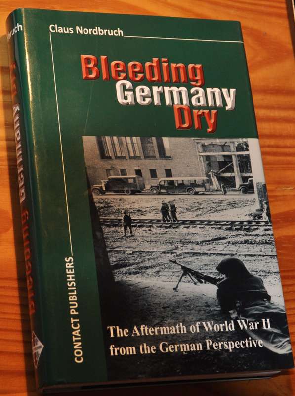 ATROCITIES and MASSACRES ON GERMANS 1944-51 (BLEEDING GERMANY DRY) shocking study MINT CONDITION