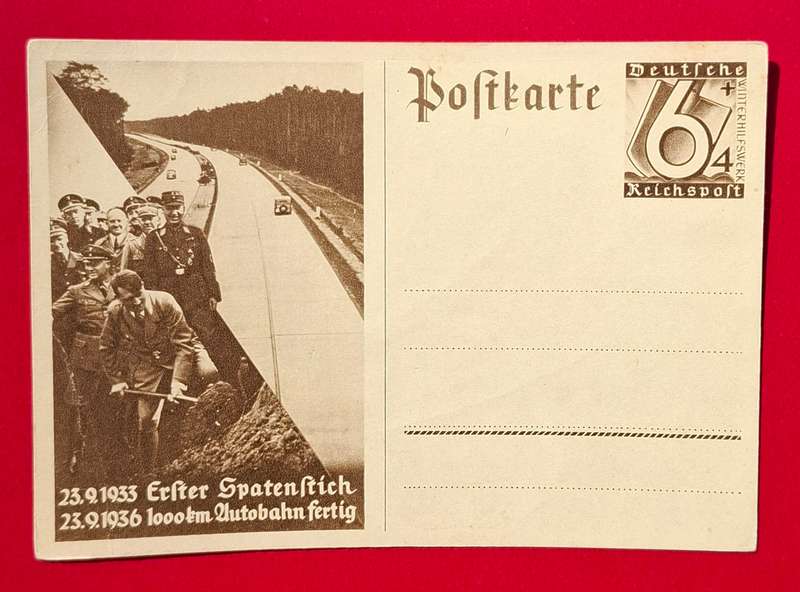 DEUTSCHES REICH original Nazi propaganda post card Erster Spatenstich Autobahn 1933/1936 (Germany)