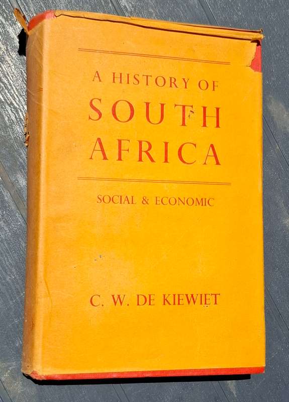 A HISTORY OF SOUTH AFRICA: Social & Economic  [1941]