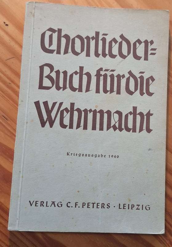 Chorliederbuch für die Deutsche Wehrmacht SONGBOOK Original Third Reich collectible