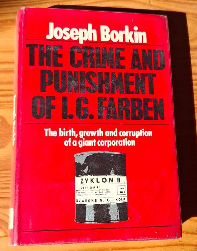 THE CRIME AND PUNISHMENT OF I. G. FARBEN