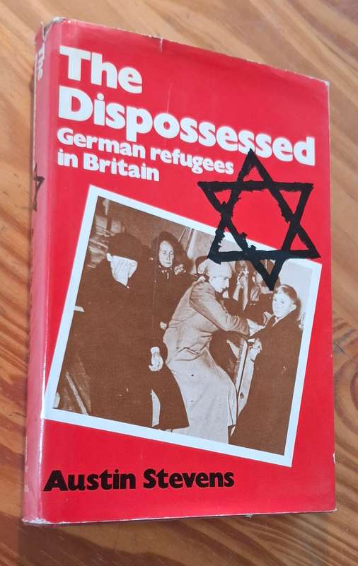 THE DISPOSSESSED German Refugees in Britain