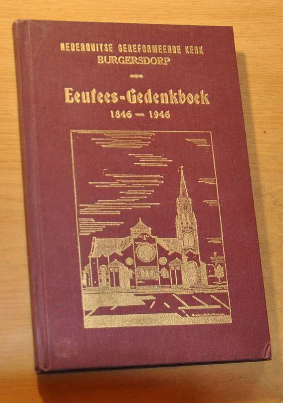 BURGERSDORP EEUFEES-GEDENKBOEK 1846-1946 [1946]