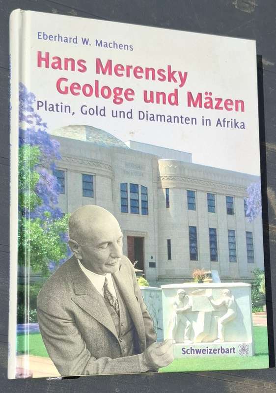 HANS MERENSKY. GEOLOGE UND MÄZEN Platin, Gold und Diamanten in Afrika - Rare Africana, top condition