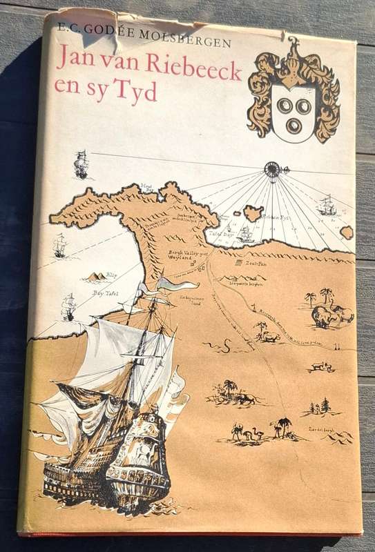JAN VAN RIEBEECK EN SY TYD E.C. Godee Molsbergen [1968]