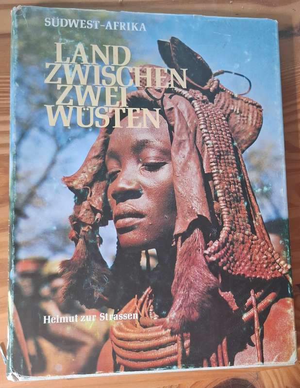 SÜDWEST-AFRIKA Land zwischen zwei Wüsten