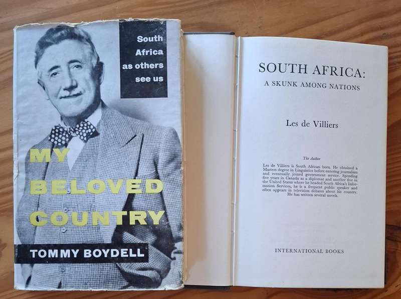 MY BELOVED COUNTRY & SOUTH AFRICA: A SKUNK AMONG NATIONS, both hard covers