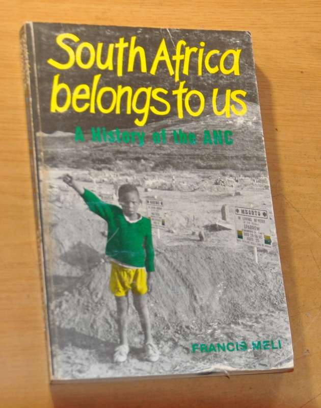 SOUTH AFRICA BELONGS TO US. A History of the ANC