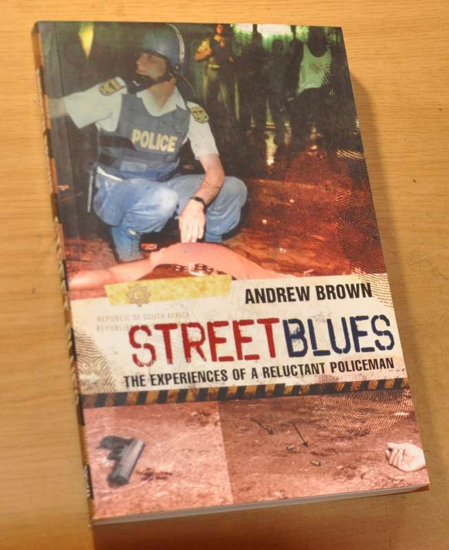 STREETBLUES. The Experiences of a reluctant policeman