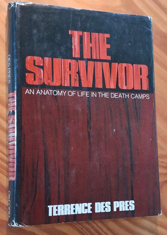 THE SURVIVOR An Anatomy of Life in the Death Camps
