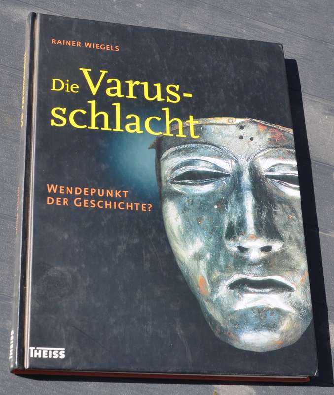 DIE VARUSSCHLACHT Combined Germanic tribes defeat the Roman Empire