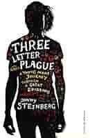 THREE LETTER PLAGUE by Jonny Steinberg