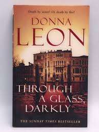 THROUGH A GLASS DARKLY by Donna Leon