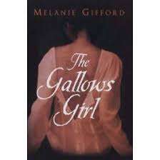 THE GALLOWS GIRL by Melanie Gifford