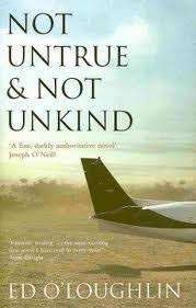 NOT UNTRUE & NOT UNKIND by Ed O'Loughlin