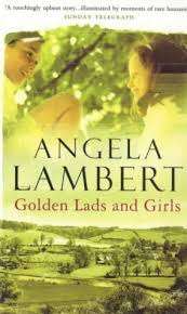 GOLDEN LADS AND GIRLS by Angela Lambert