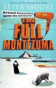THE FULL MONTEZUMA by Peter Moore