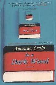 IN A DARK WOOD by Amanda Craig