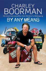 BY ANY MEANS by Charley Boorman