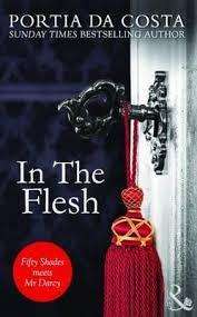 IN THE FLESH by Portia Da Costa