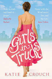 GIRLS IN TRUCKS by Katie Crouch