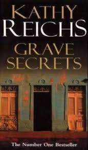 GRAVE SECRETS by Kathy Reichs
